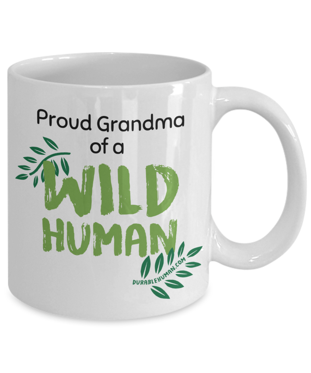 Proud Grandma of a Wild Human Mug (back)
