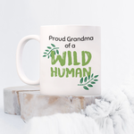 Proud Grandma of a Wild Human Mug